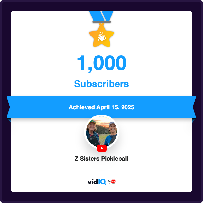 1000 Subscribers YouTube Channel Z Sisters Pickleball 